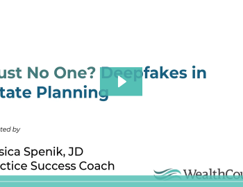 Trust no one deepfakes in estate planning thumbnail