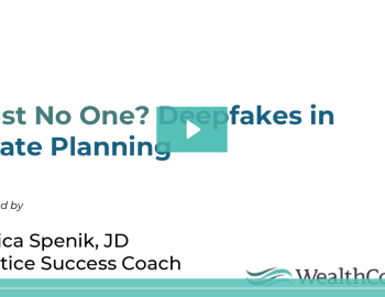 Trust no one deepfakes in estate planning thumbnail